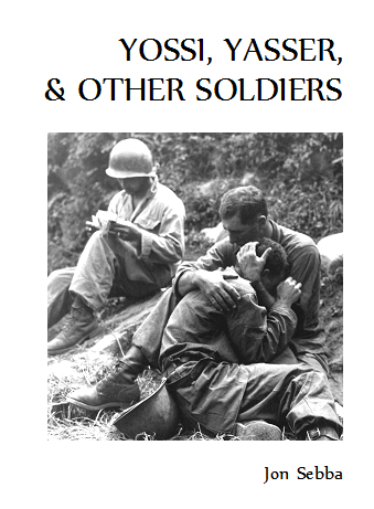 Yossi, Yasser & Other Soldiers - Book Cover